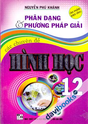 Phân Dạng Và Phương Pháp Giải Các Chuyên Đề Hình Học 12 Ấn Phẩm Đặc Sắc