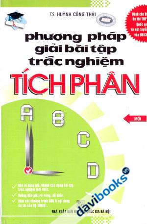 Phương Pháp Giải Bài Tập Trắc Nghiệm Tích Phân Mới