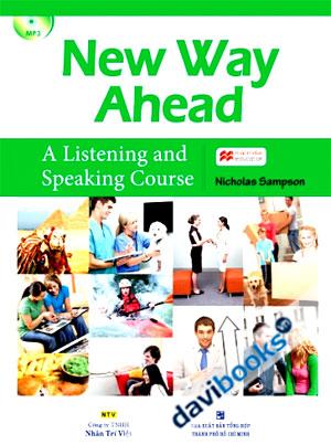 New Way Ahead A Listenning And Speaking Course Kèm CD