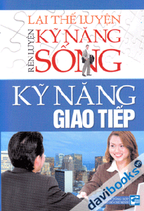 Rèn Luyện Kỹ Năng Sống Kỹ Năng Giao Tiếp