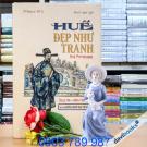 Huế Đẹp Như Tranh - Hué Pittoresque