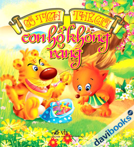 Cổ Tích Thế Giới - Con Hổ Không Răng