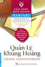 Bộ Sách Kiến Thức Quản lý Nổi Tiếng Của Đại Học Harvard: Quản Lý Khủng Hoảng  