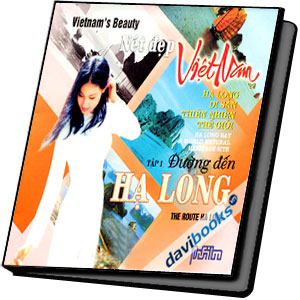 Nét Đẹp Việt Nam Hạ Long Di Sản Thiên Nhiên Thế Giới Đường Đến Hạ Long ( Tập 1)