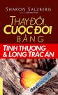 Thay Đổi Cuộc Đời Bằng Tình Thương Và Lòng Trắc Ẩn
