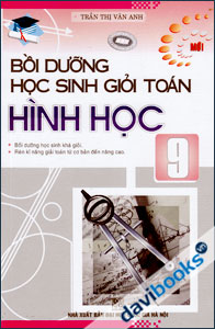 Bồi Dưỡng Học Sinh Giỏi Toán Hình Học 9