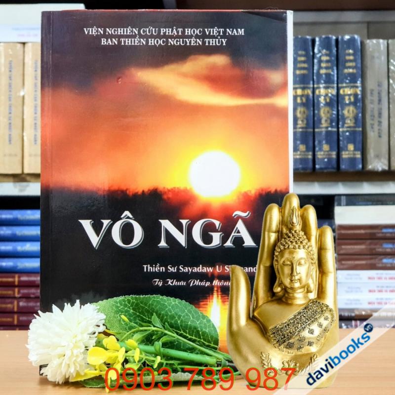 [Theravada] Vô Ngã - Sayadaw U Silananda