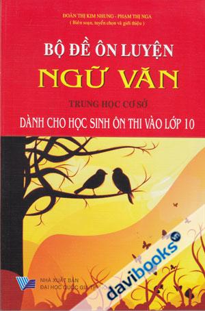 Bộ Đề Ôn Luyện Ngữ Văn Trung Học Cơ Sở