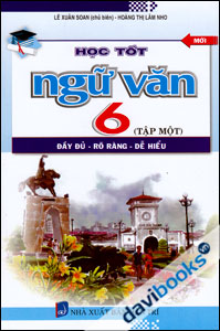 Học Tốt Ngữ Văn 6 Tập 1