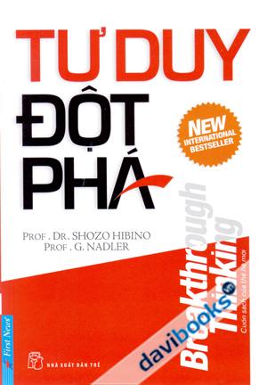 Tư Duy Đột Phá - Tủ Sách Bàn Về Tư Duy