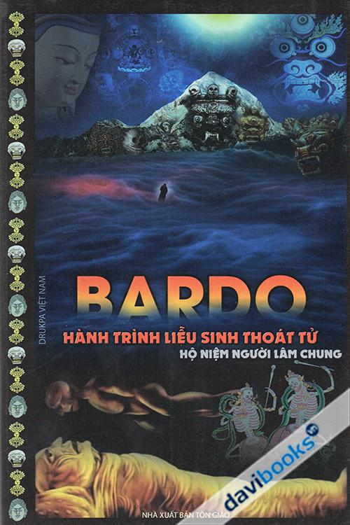 Bardo Hành Trình Liễu Sinh Thoát Tử Hộ Niệm Người Lâm Chung