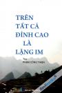 Trên Tất Cả Đỉnh Cao Là Lặng Im