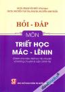 Hỏi - Đáp Môn Triết Học Mác - Lênin (Dành Cho Bậc Đại Học Hệ Chuyên Và Không Chuyên Lý Luận Chính Trị) Hỏi - Đáp Môn Triết Học Mác - Lênin (Dành Cho Bậc Đại Học Hệ Chuyên Và Không Chuyên Lý Luận Chính Trị)