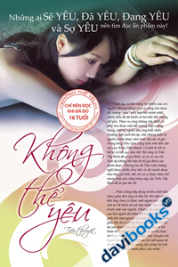 Không Thể Yêu (Chỉ Nên Đọc Khi Đã Đủ 16 Tuổi)