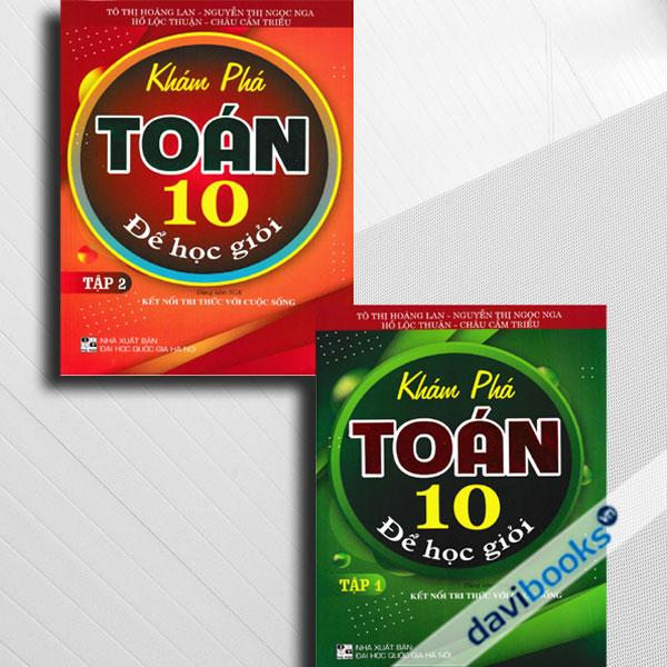 Combo Khám Phá Toán 10 Để Học Giỏi (Dùng Kèm SGK Kết Nối, Bộ 2 Cuốn)