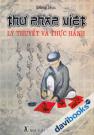 Thư Pháp Việt Lý Thuyết Và Thực Hành