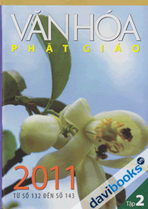 Văn Hóa Phật Giáo - Tập 2(2011 từ số 132 đến số 143)
