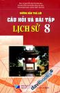 Hướng Dẫn Trả Lời Câu Hỏi Và Bài Tập Lịch Sử 8