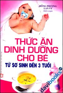 Thức Ăn Dinh Dưỡng Cho Bé Từ Sơ Sinh Đến 3 Tuổi