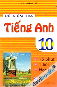Đề Kiểm Tra Tiếng Anh 10