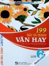 199 Bài Và Đoạn Văn Hay Lớp 6 (Bộ SGK Hiện Hành)