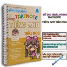 Tiếng Anh Tiểu Học Takenote – Học Nhanh Nhớ Lâu