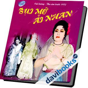 Bụi Mờ Ải Nhạn Cải Lương Thu Âm Trước 1972