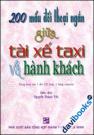 200 Mẩu Đối Thoại Ngắn Giữa Tài Xế Taxi Và Hành Khách - Kèm 1 CD