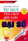 Phương Pháp Tư Duy Tìm Cách Giải Toán Đại Số 8