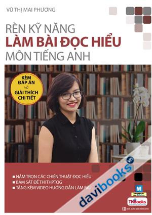Rèn Kỹ Năng Làm Bài Đọc Hiểu Môn Tiếng Anh (Tặng Kèm Notebook)