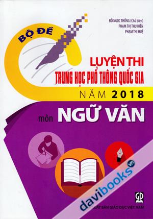 Bộ Đề Luyện Thi Trung Học Phổ Thông Quốc Gia Năm 2018 Môn Ngữ Văn
