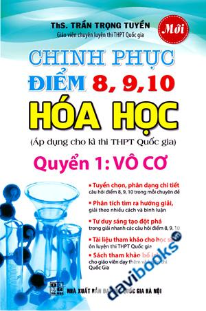 Chinh Phục Điểm 8 9 10 Hóa Học Áp Dụng Cho Kì Thi THPT Quốc Gia Quyển 1 Vô Cơ
