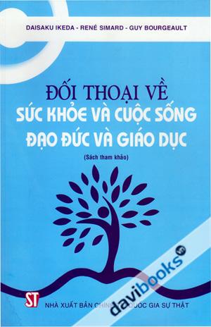 Đối Thoại Về Sức Khỏe Và Cuộc Sống Đạo Đức Và Giáo Dục