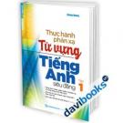 Thực Hành Phản Xạ Từ Vựng Tiếng Anh Siêu Đẳng Tập 1