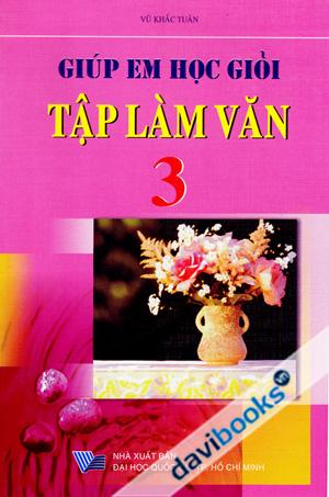 Giúp Em Học Giởi Tập Làm Văn 3