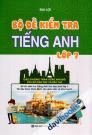 Bộ Đề Kiểm Tra Tiếng Anh Lớp 7 (Theo Chương Trình Tiếng Anh Mới Của Bộ Giáo Dục Và Đào Tạo)
