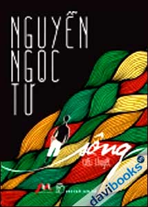 Sông (Tiểu Thuyết Đầu Tay Của Nguyễn Ngọc Tư) Bản Đặc Biệt