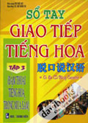 Sổ Tay Giao Tiếp Tiếng Hoa (Tập 3)