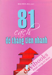 81 Cách Để Thăng Tiến Nhanh