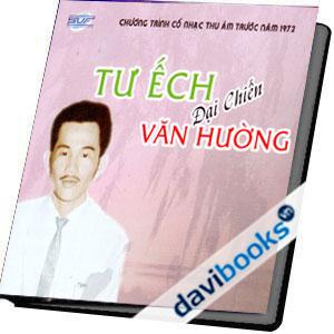 Tư Ếch Đại Chiến Văn Hường Chương Trình Cổ Nhạc Thu Âm Trước Năm 1972