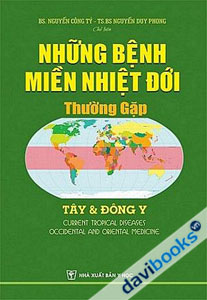Những Bệnh Miền Nhiệt Đới Thường Gặp - Tây Và Đông Y