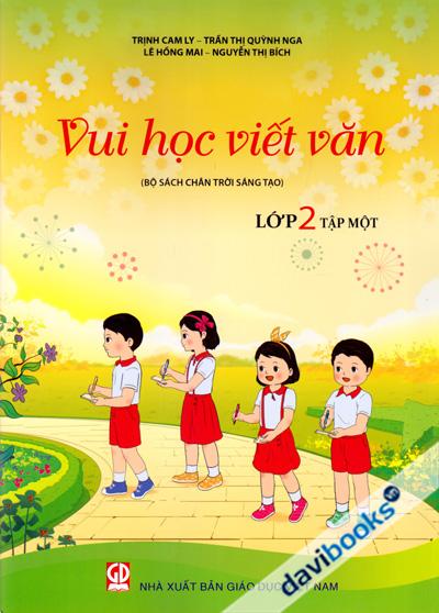 Vui Học Viết Văn Lớp 2 Tập 1 (Chân Trời Sáng Tạo)