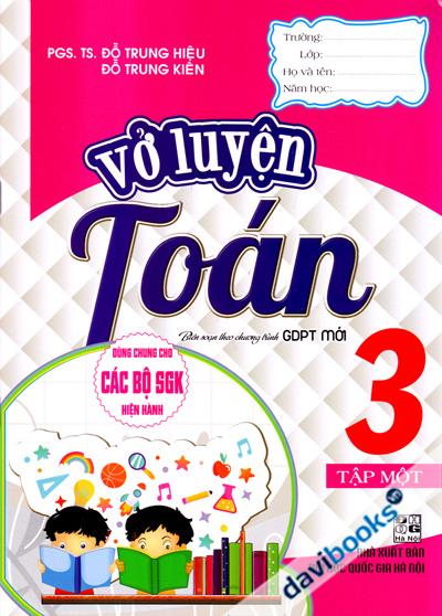Vở Luyện Toán 3 Tập 1