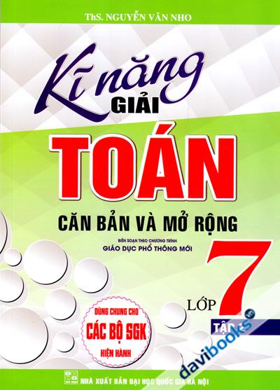 Kĩ Năng Giải Toán Căn Bản Và Mở Rộng Lớp 7 Tập 2