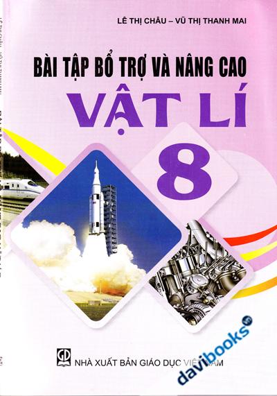 Bài Tập Bổ Trợ Và Nâng Cao Vật Lí 8