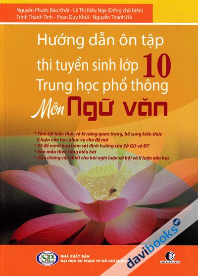 Hướng Dẫn Ôn Tập Thi Tuyển Sinh Lớp 10 Trung Học Phổ Thông Môn Ngữ Văn