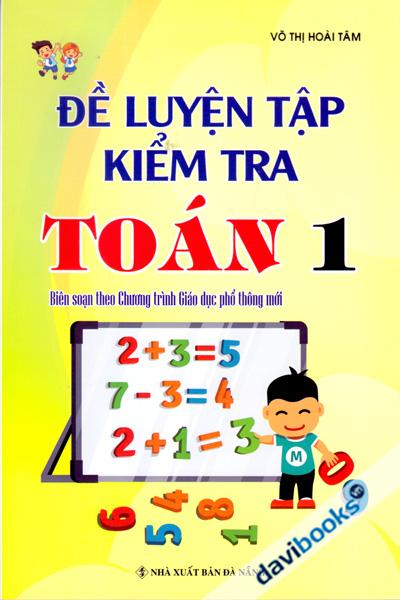 Đề Luyện Tập Kiểm Tra Toán 1 Biên Soạn Theo Chương Trình GDPT Mới