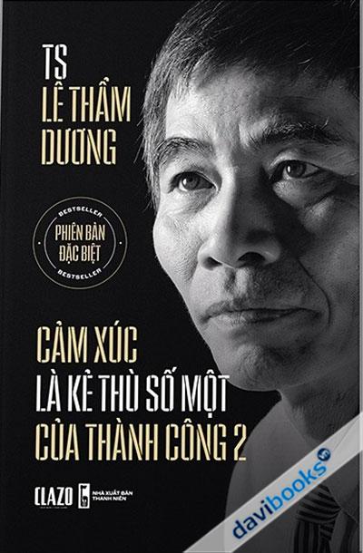 Cảm Xúc Là Kẻ Thù Số Một Của Thành Công 2