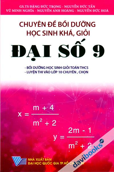 Chuyên Đề Bồi Dưỡng Học Sinh Khá Giỏi Đại Số 9