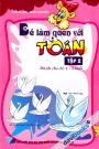 Bé Làm Quen Với Toán Tập 2  Dành Cho Bé 4 5 tuổi